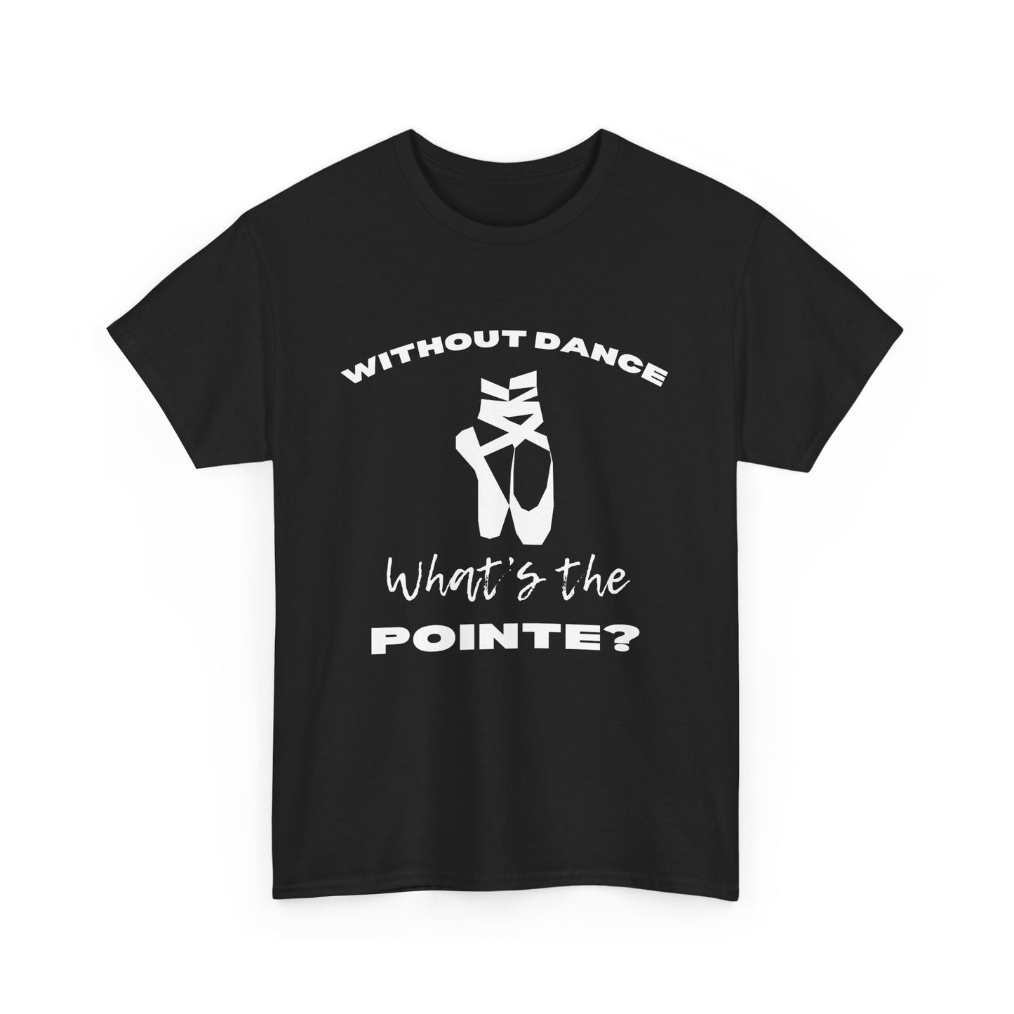 What's the Pointe - Adult (White lettering)